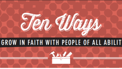 Ten Ways to Grow in Faith with All Abilities