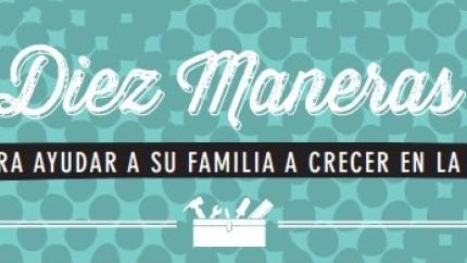 Diez Maneras Familia a Crecer en la Fe